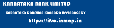 KARNATAKA BANK LIMITED  KARNATAKA DAKSHINA KANNADA UPPINANGADY   ifsc code